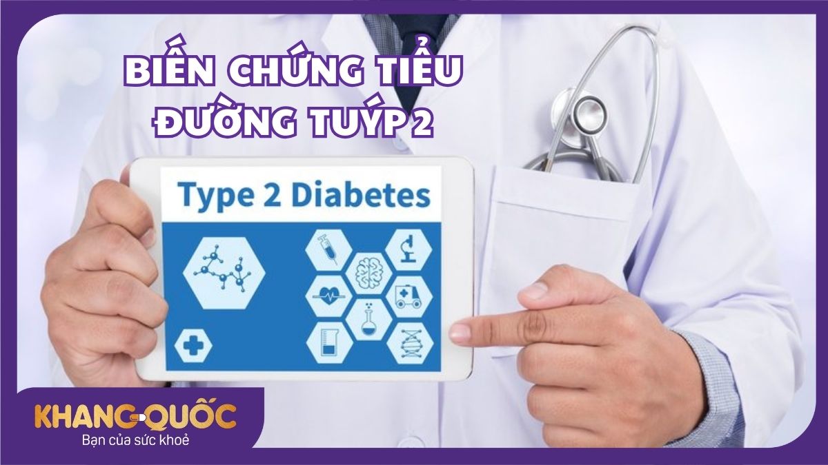 Biến chứng tiểu đường tuýp 2