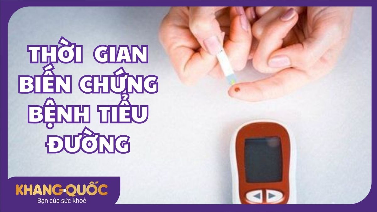 Giải đáp: Thời gian biến chứng của bệnh tiểu đường