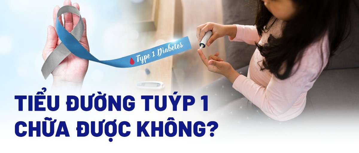 Có chữa được bệnh tiểu đường tuýp 1 không?