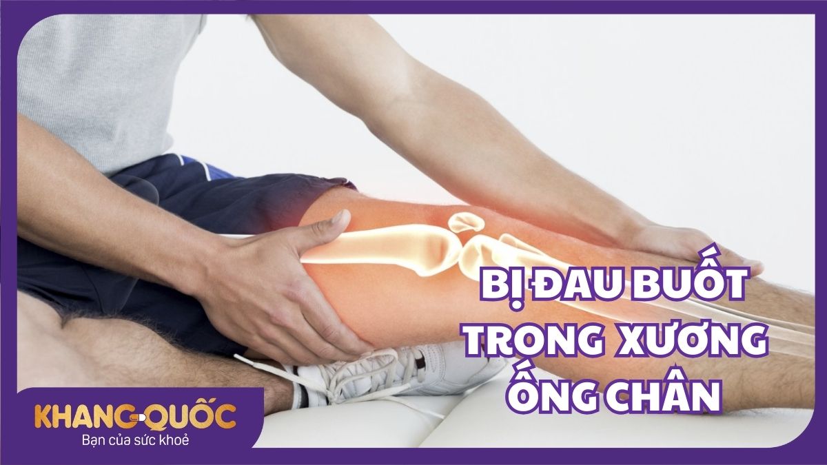 Bị đau buốt trong xương ống chân và cách khắc phục hiệu quả