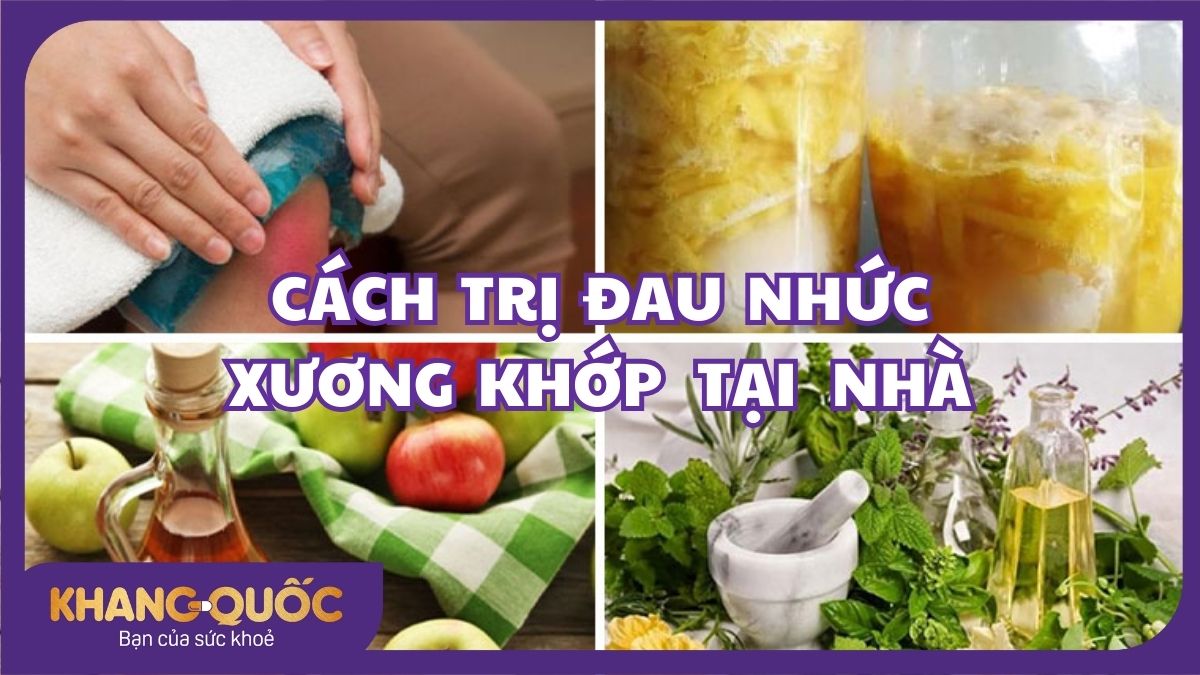 [Tổng hợp] 17 cách trị đau nhức xương khớp tại nhà