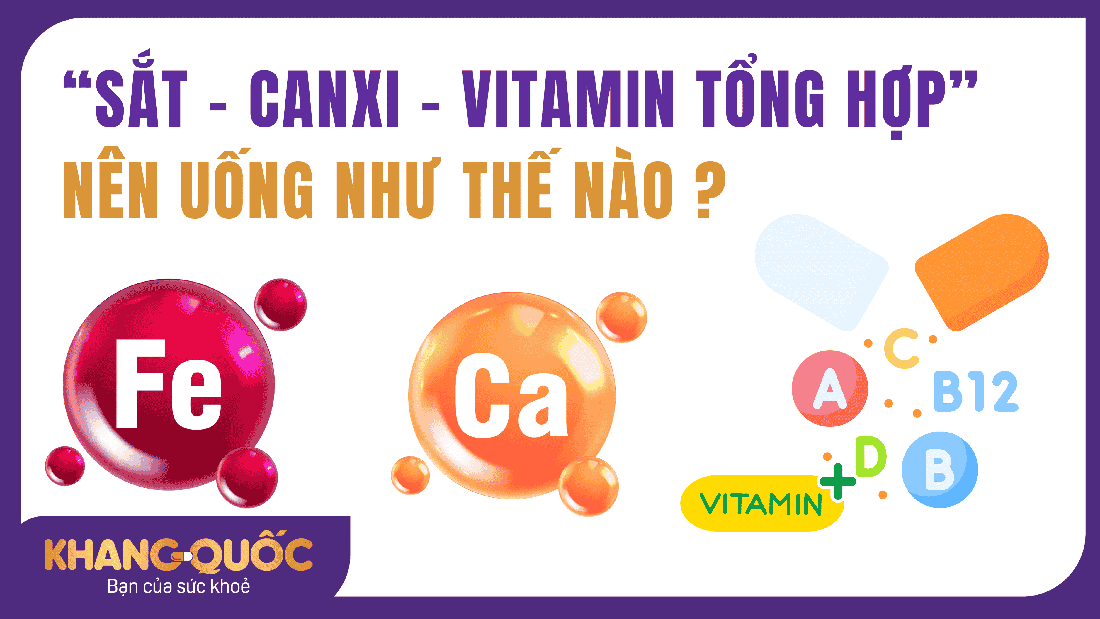 Sắt canxi vitamin tổng hợp nên uống như thế nào, mẹ bầu đã biết?