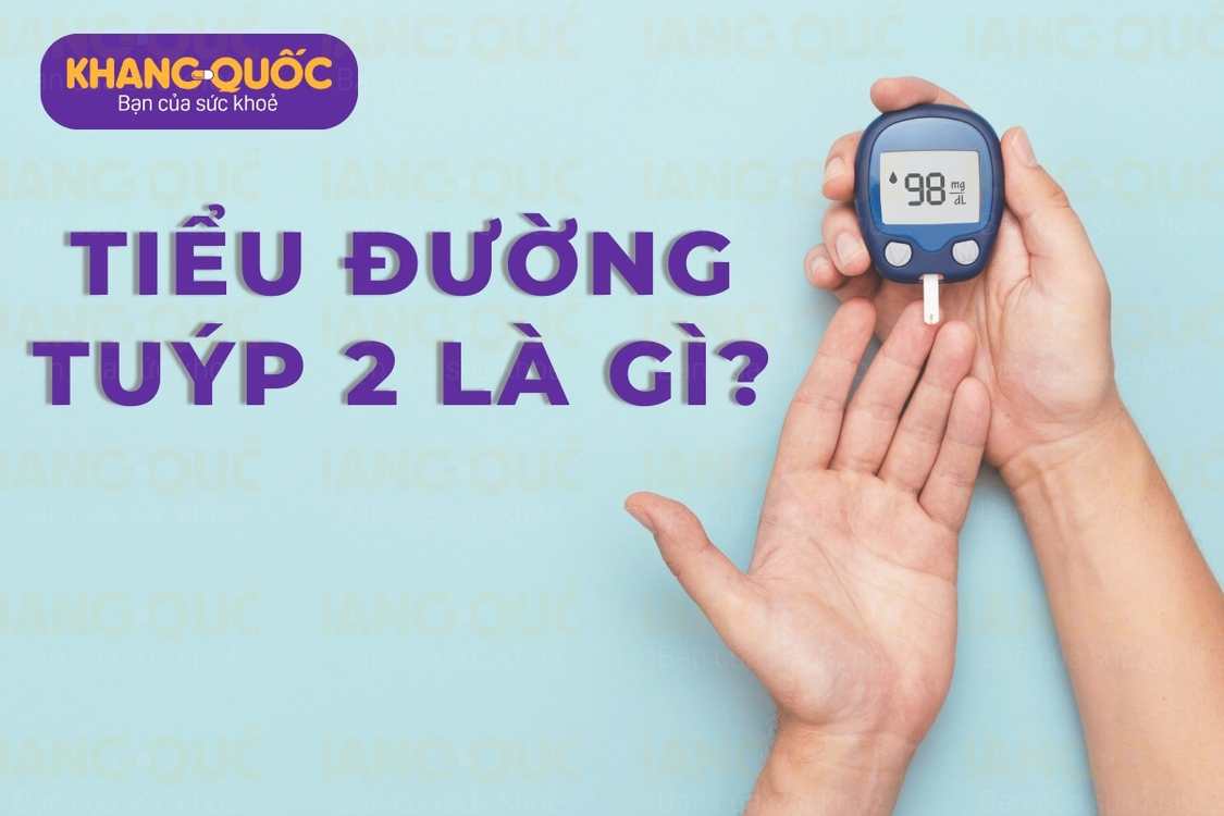 Tiểu đường tuýp 2 là gì?