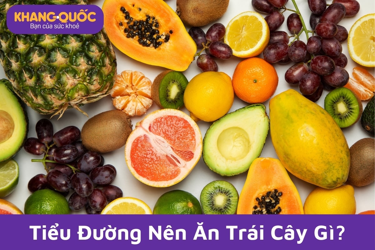 Tiểu đường nên ăn trái cây gì?